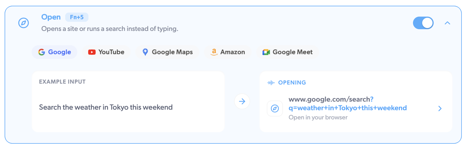 The Open card: "Search the weather in Tokyo this weekend" becomes a Google
search that opens in your browser