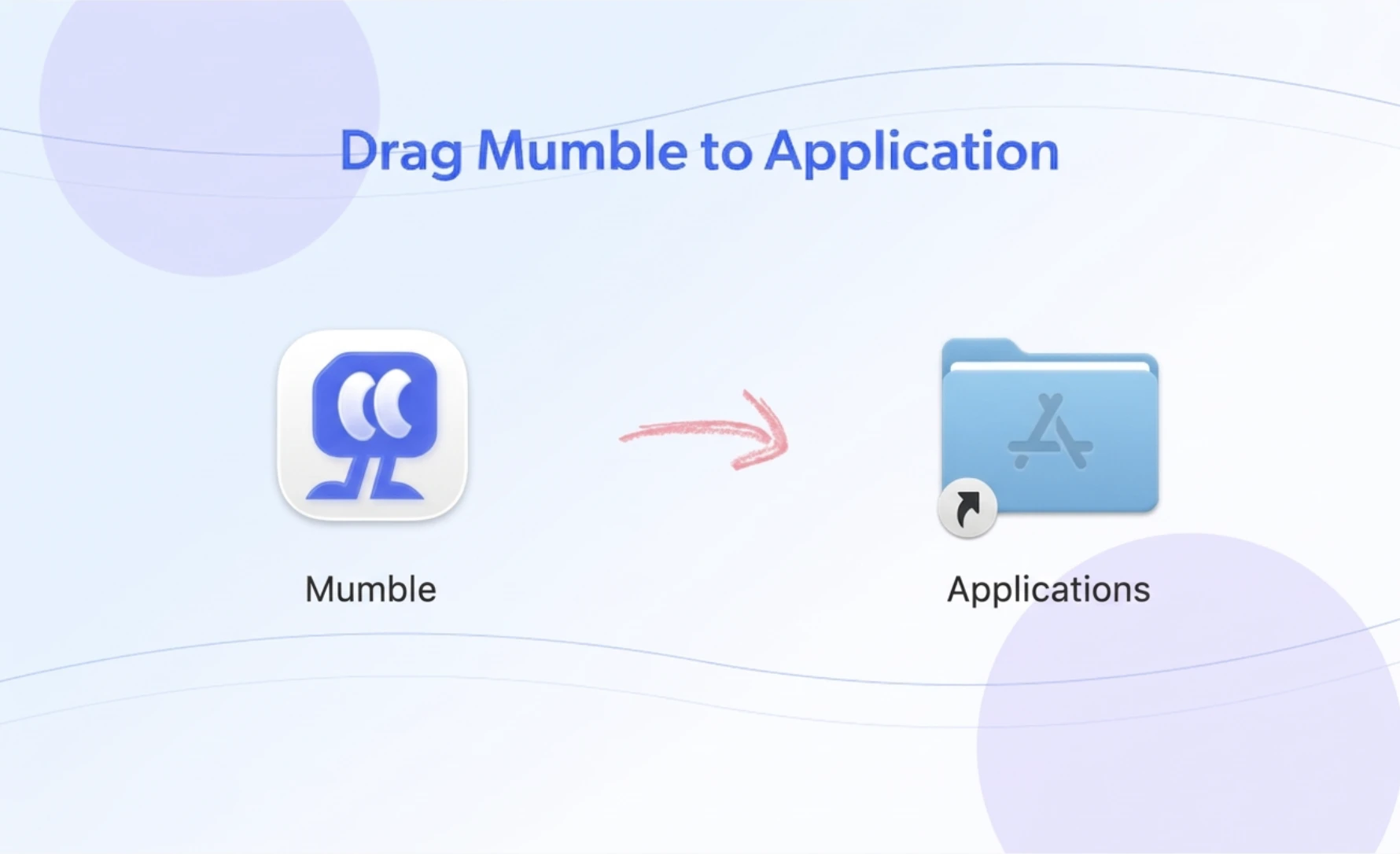 Drag Mumble to Applications