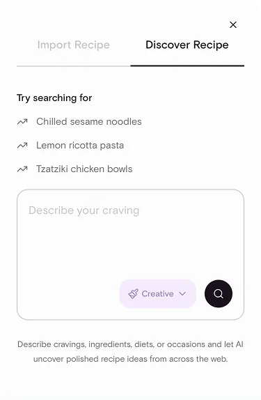 Discover Recipe sheet with suggested searches, Describe your craving input, and Creative mode selected