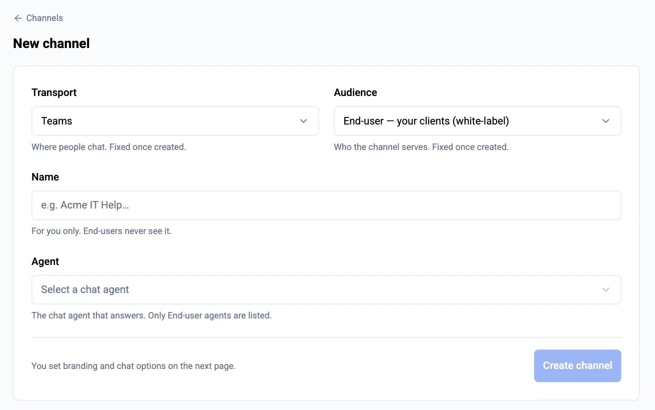 The New channel form: Teams transport, End-user audience, the channel name, the chat agent picker and the Create channel button