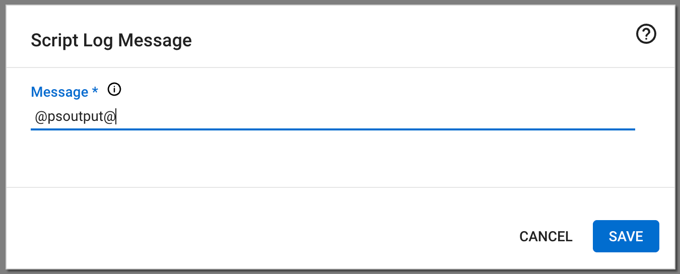 Script Log Message step set to psoutput