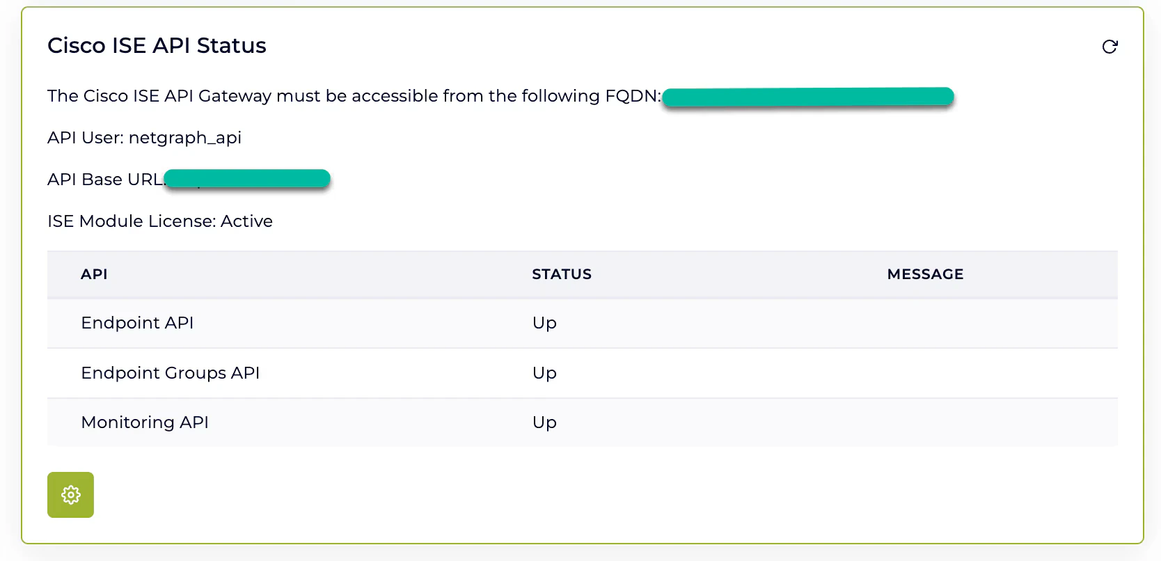 Cisco ISE API Status card showing the platform's outbound FQDN, the API user name, the API base URL, an Active module licence, and a status table with Endpoint API, Endpoint Groups API and Monitoring API all reading Up