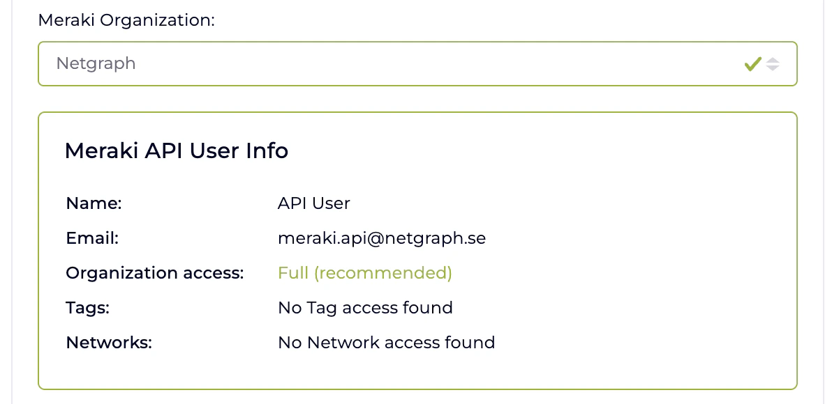 Wizard step with the Meraki Organization drop-down and the Meraki API User Info card showing Name, Email, Organization access set to Full (recommended), Tags and Networks