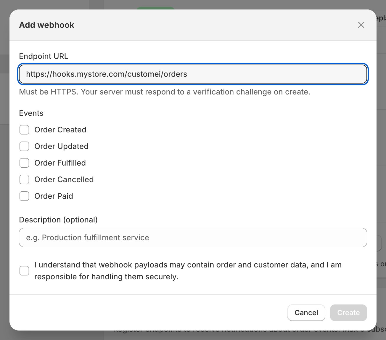 The Add webhook dialog with an Endpoint URL field, five event checkboxes for Order Created, Updated, Fulfilled, Cancelled and Paid, an optional description, and a checkbox acknowledging responsibility for order data.