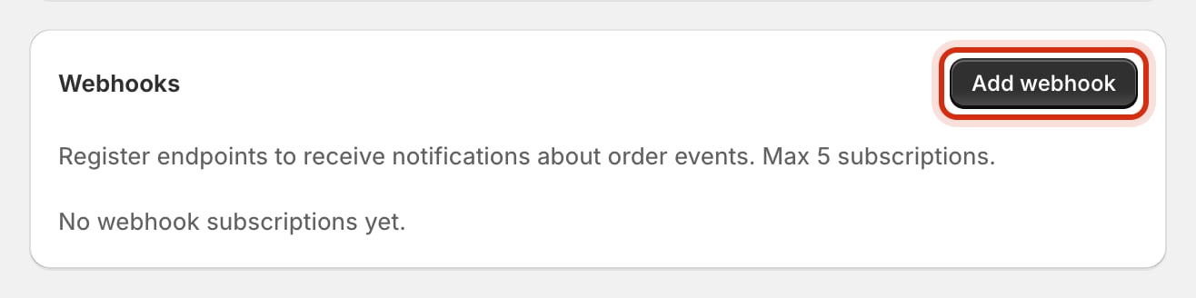 The Webhooks card in Customei preferences reading Register endpoints to receive notifications about order events, Max 5 subscriptions, with the Add webhook button highlighted.