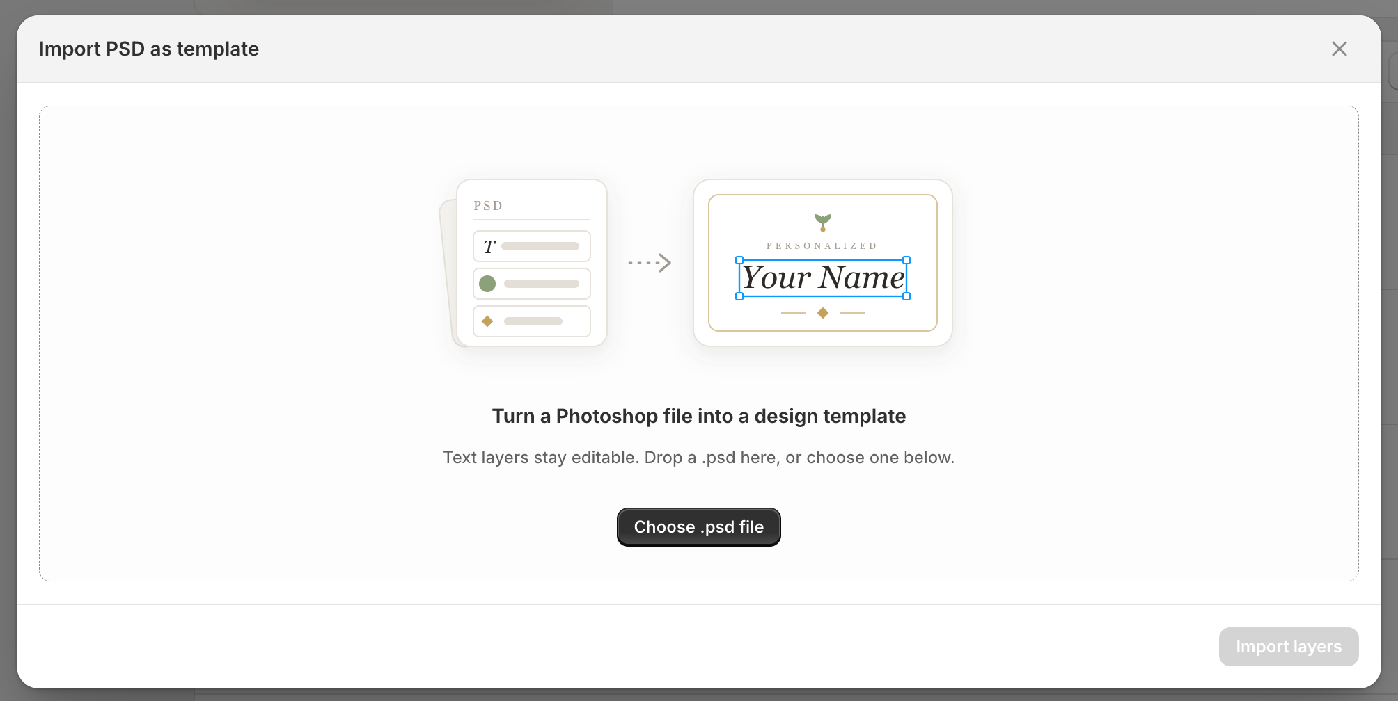 The Import PSD as template dialog showing a drop area with the words Turn a Photoshop file into a design template and a Choose .psd file button.