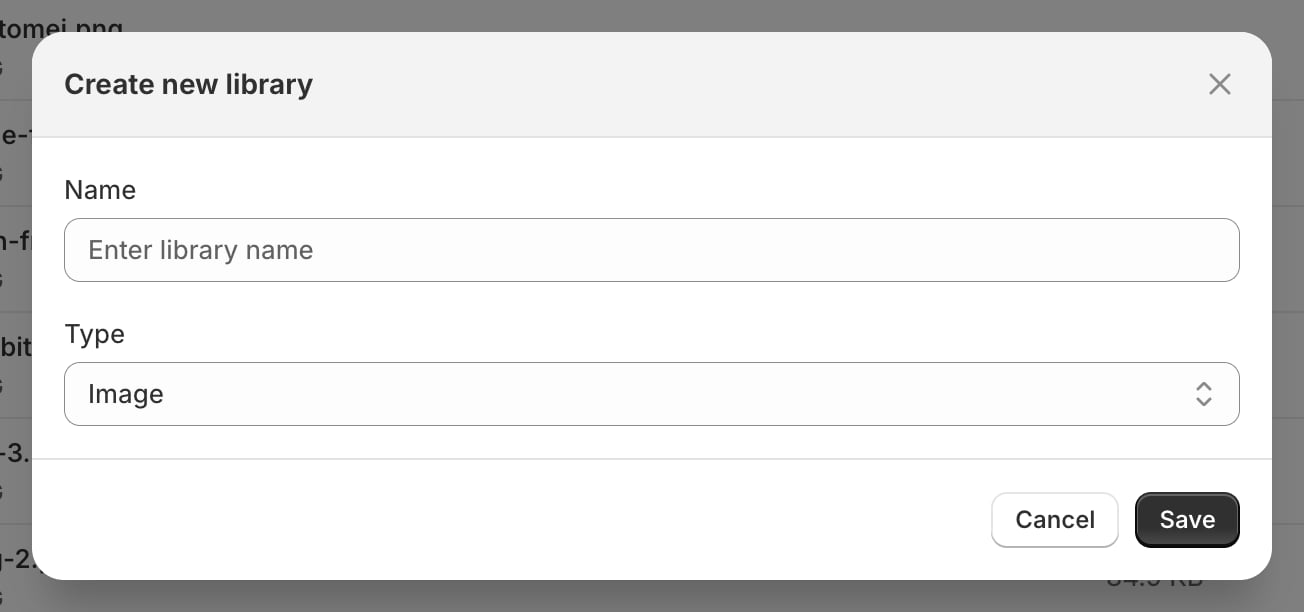 The Create new library dialog with a Name field, a Type dropdown set to Image, and Cancel and Save buttons.