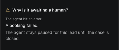 Details of an escalated lead: The agent hit an error, A booking failed, and a note that the agent stays paused for this lead until the case is closed.