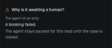 Details of an escalated lead: The agent hit an error, A booking failed, and a note that the agent stays paused for this lead until the case is closed.