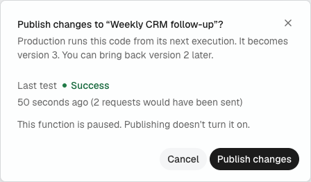 The Publish changes dialog explaining that production runs this code from its next execution and that it becomes the next version, with the last test result.