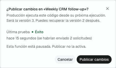 El diálogo Publicar cambios explica que producción ejecuta este código desde su próxima ejecución y qué versión será, con el resultado de la última prueba.