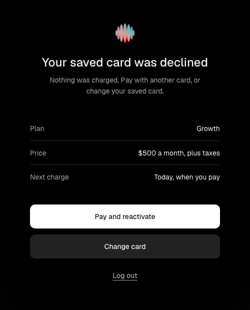 The Your saved card was declined screen: nothing was charged, with Pay and reactivate and Change card