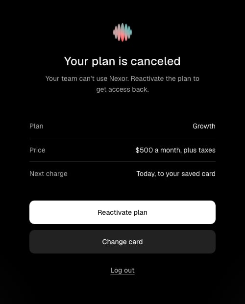The Your plan is canceled screen with the plan, price plus taxes, next charge, and the Reactivate plan, Change card, and Log out actions