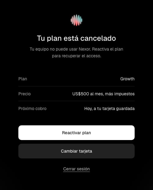 La pantalla Tu plan está cancelado con el plan, el precio más impuestos, el próximo cobro y las acciones Reactivar plan, Cambiar tarjeta y Cerrar sesión