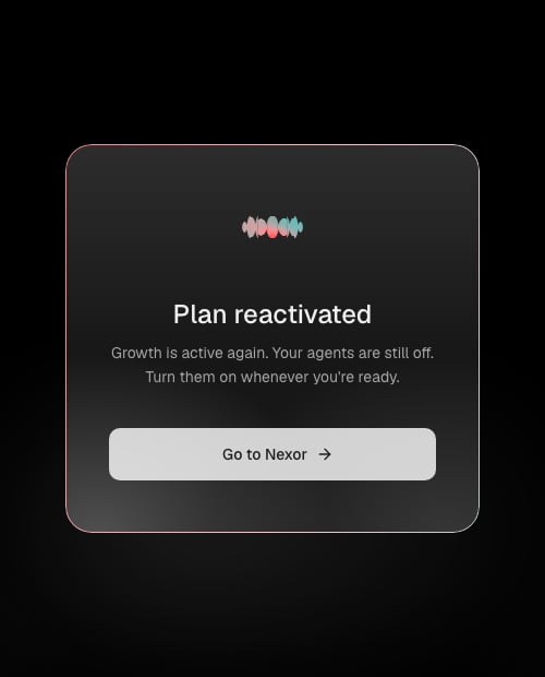 The Plan reactivated confirmation: the plan is active again and the agents are still off, with Go to Nexor