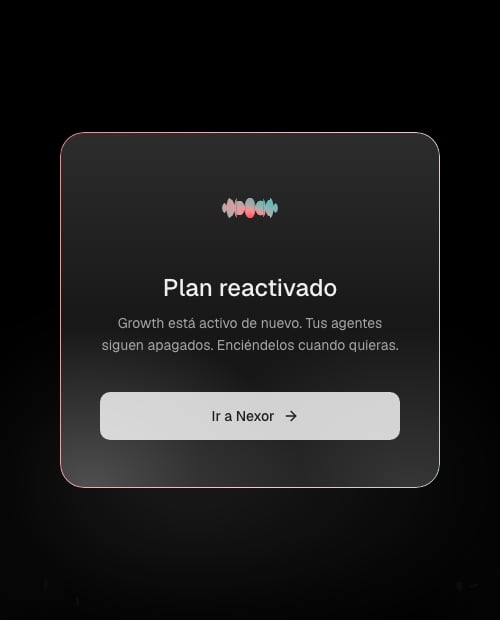 La confirmación Plan reactivado: el plan está activo de nuevo y los agentes siguen apagados, con Ir a Nexor