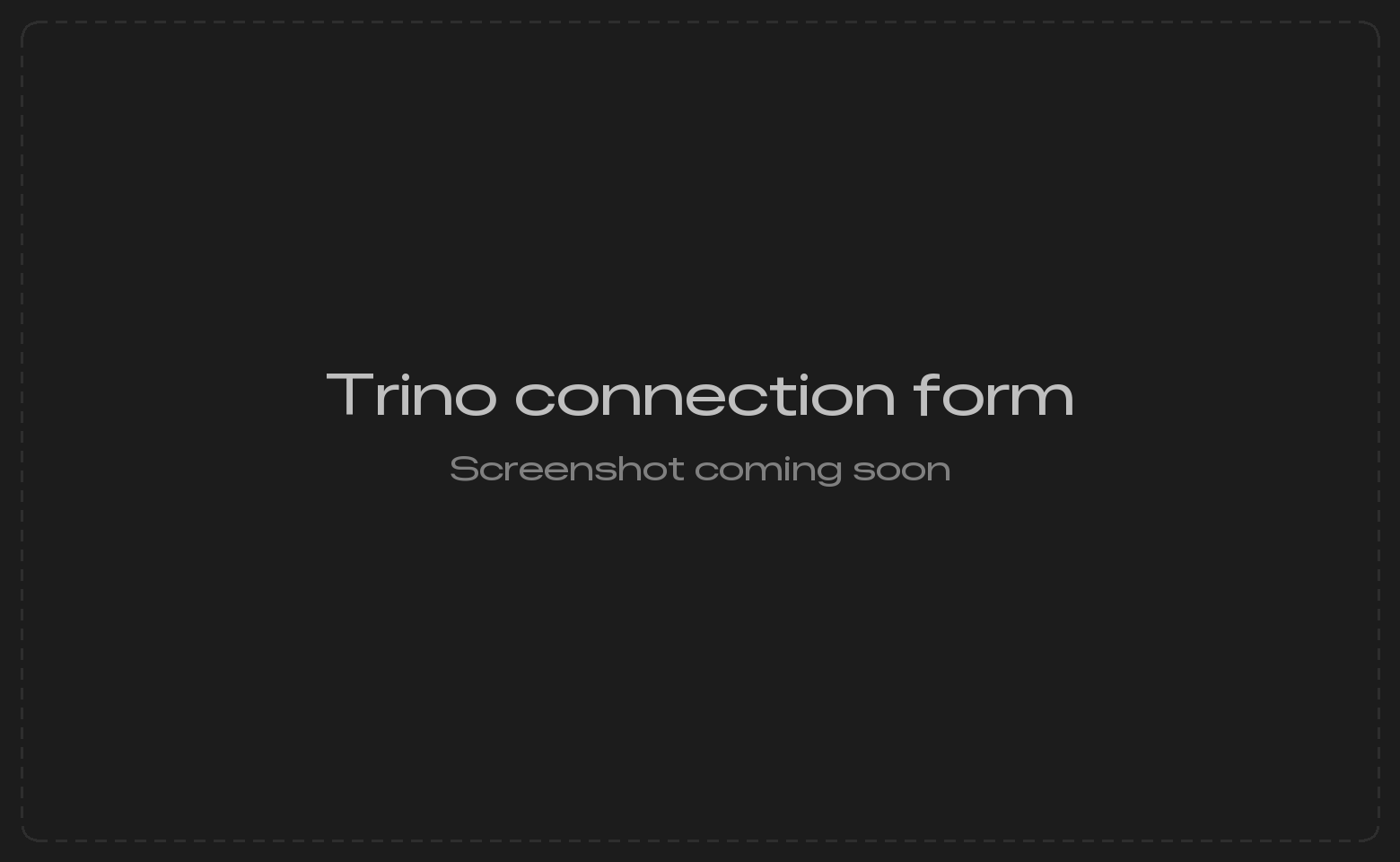 Trino connection form