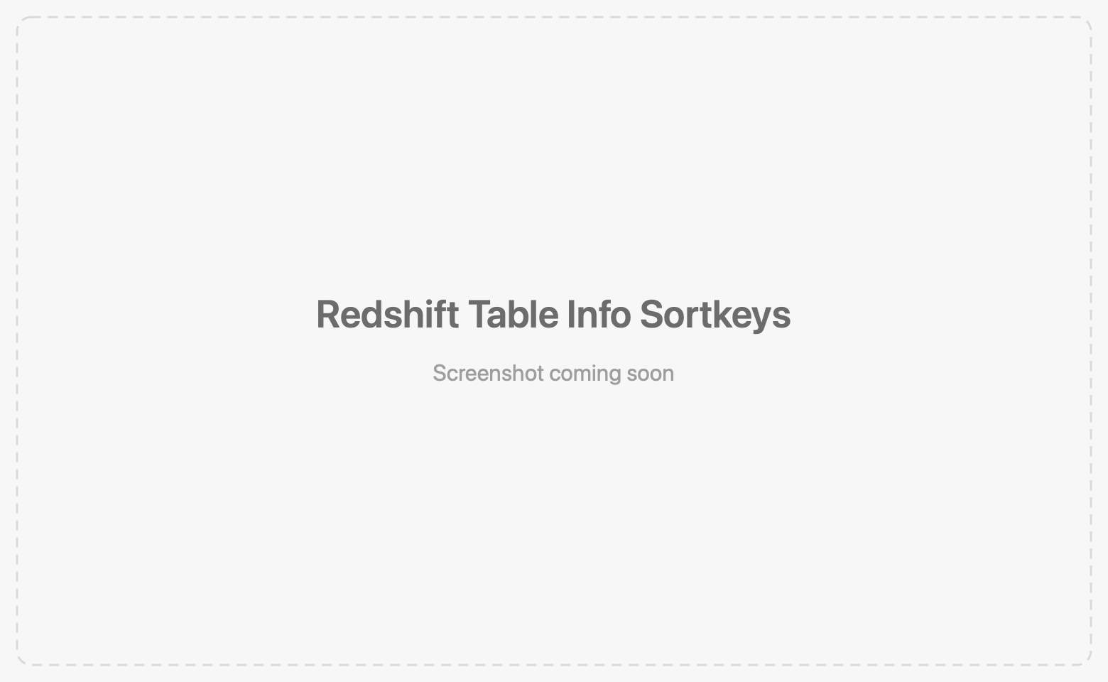 Redshift table info showing distribution style and sort keys
