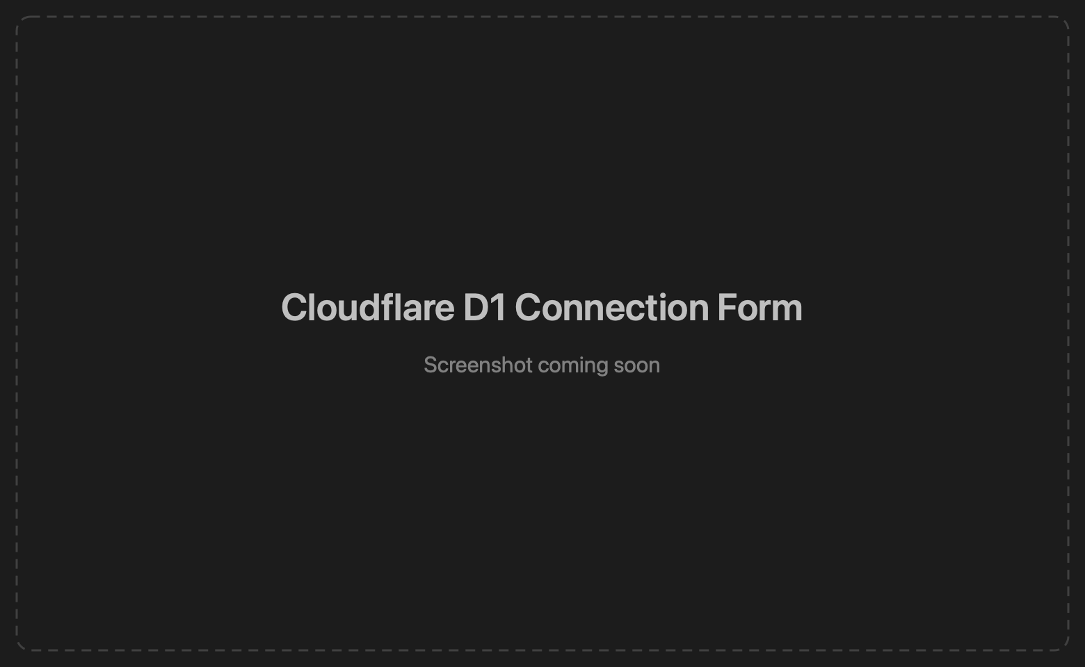 Cloudflare D1 connection form with Database, Account ID, and API Token fields