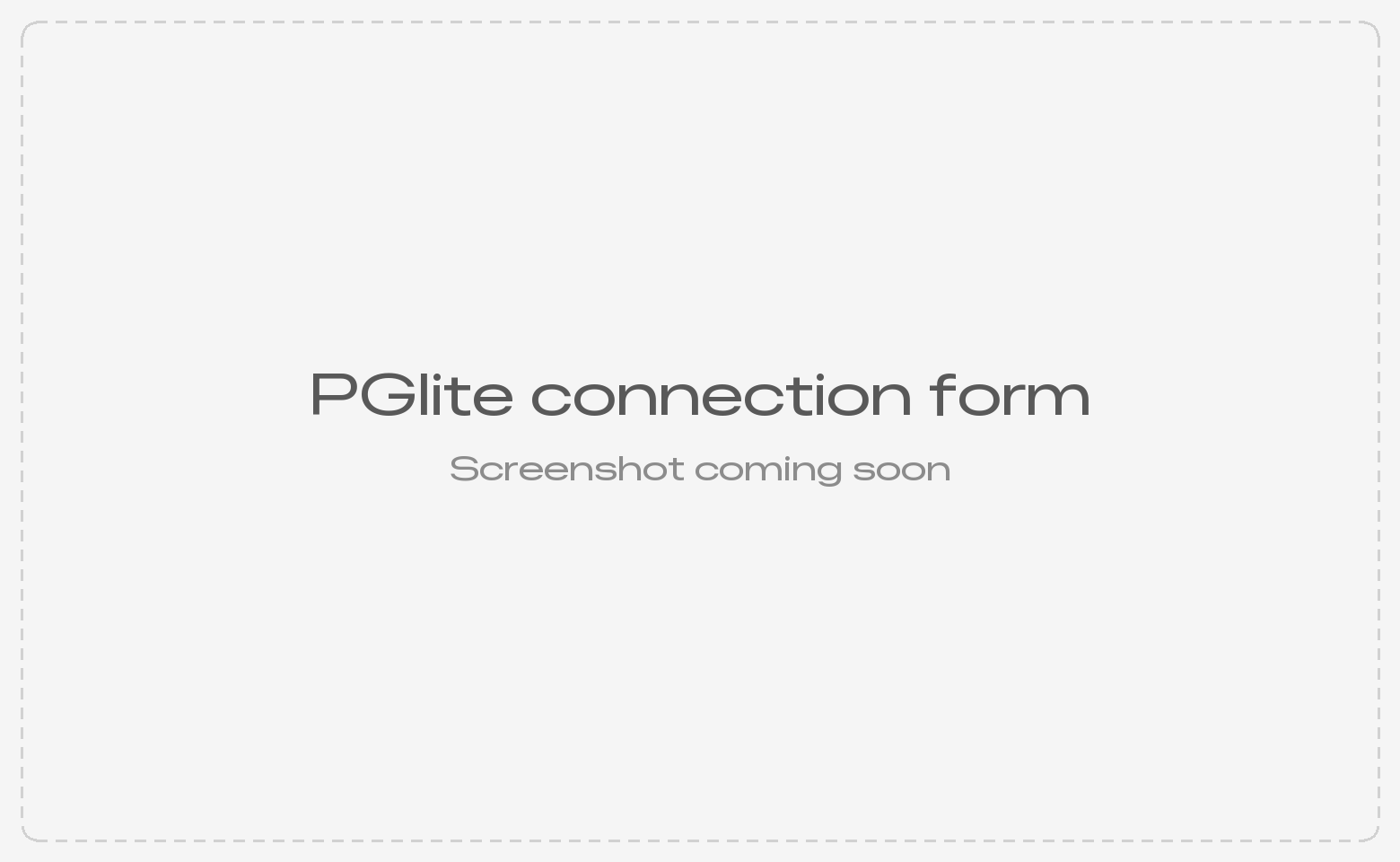 PGlite connection form
