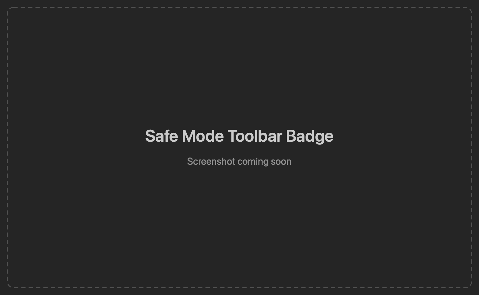 Safe Mode level badge and picker in the toolbar