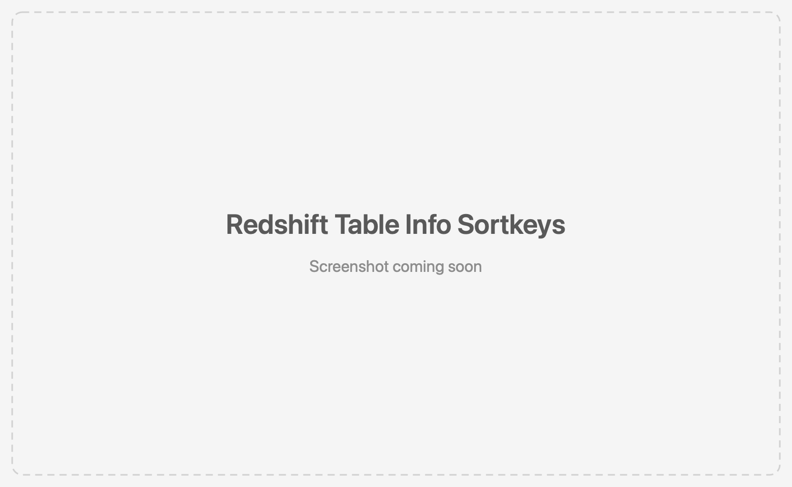 Redshift table info showing distribution style and sort keys