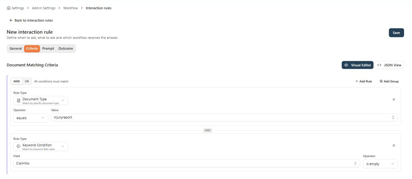 The Criteria tab in the Visual Editor, with two rules joined by AND: Document Type equals Injuryreport, and Keyword Condition ClaimNo is empty.