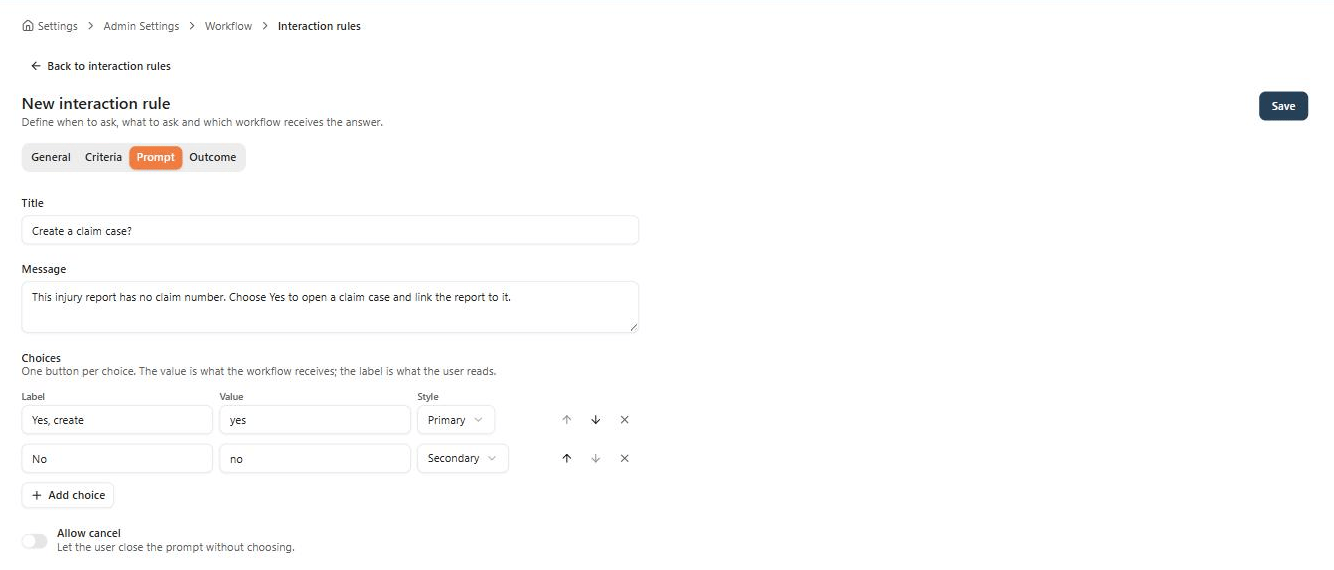 The Prompt tab with the title Create a claim case?, an explanatory message, two choices — Yes, create with value yes and No with value no — and Allow cancel switched off.