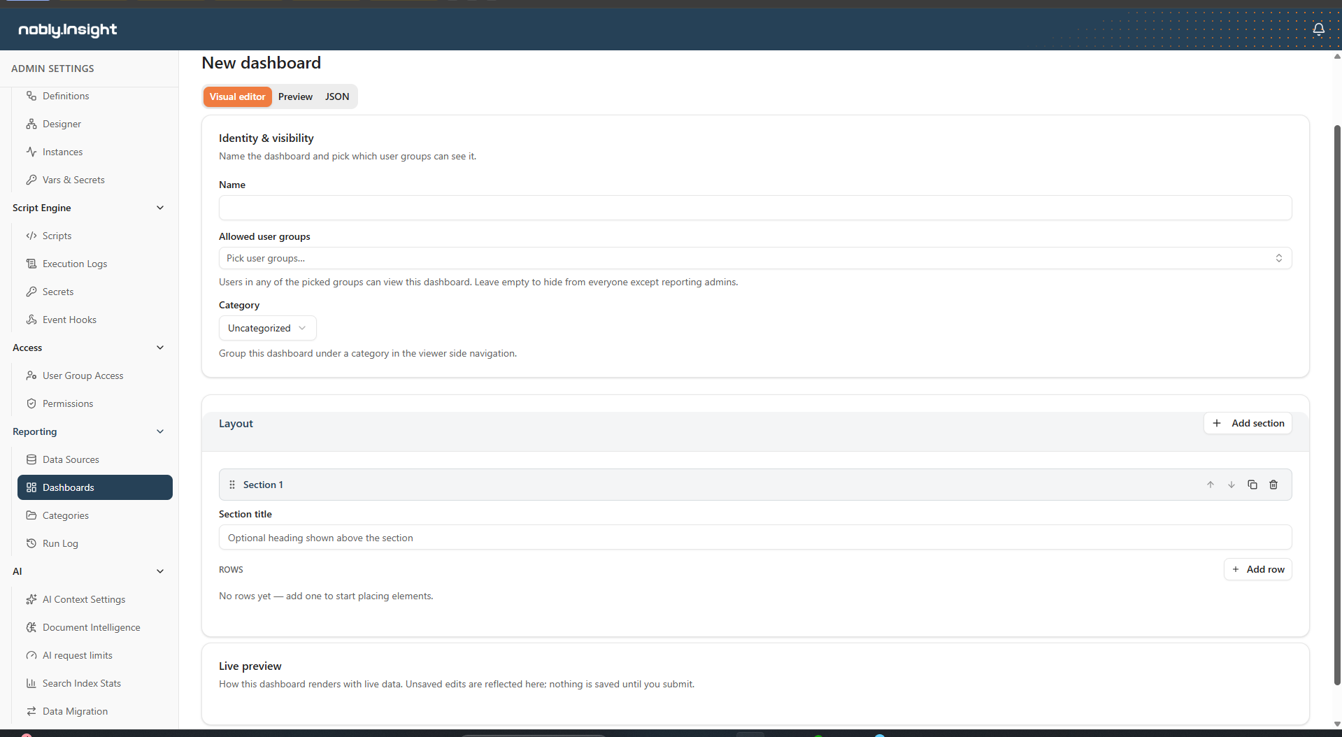 The dashboard designer Visual editor tab, showing the Identity and visibility card with name, allowed user groups, and category, above the layout with a section and a live preview.