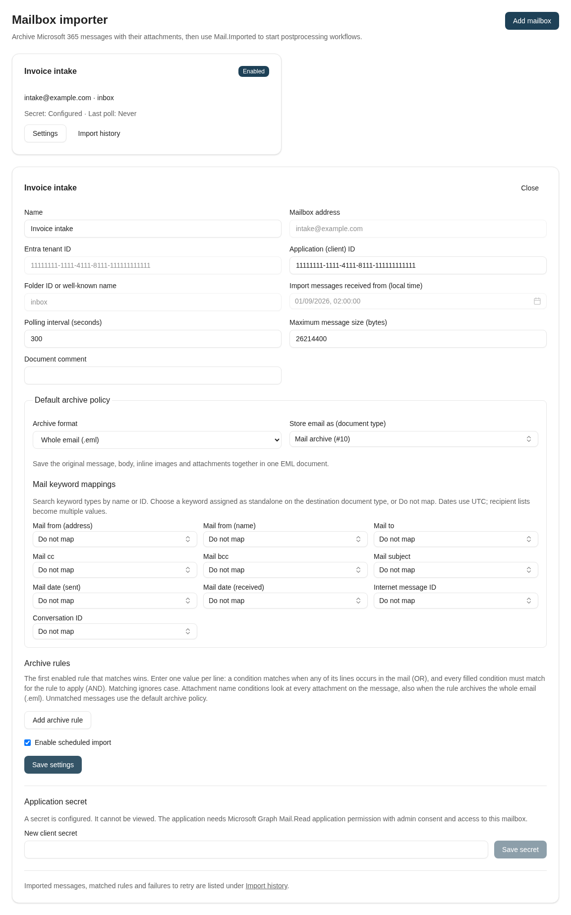 Mailbox importer settings for Invoice intake, showing the Inbox source, five-minute polling, a 25 MiB limit, whole EML archive stored as Mail archive (#10), keyword dropdowns showing Do not map, scheduled import enabled, a configured write-only secret, and a link to the import history