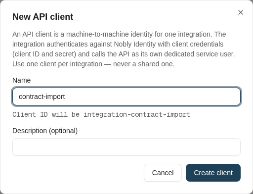 Creating an API client starts with a client identity. Assign its access separately.