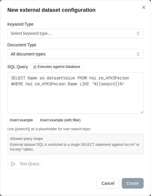An external dataset configuration combines keyword scope, a constrained query, and a query test.