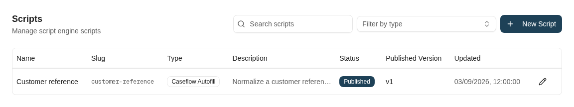Scripts administration showing Customer reference, its script slug, Caseflow autofill type, Published status, and published version v1