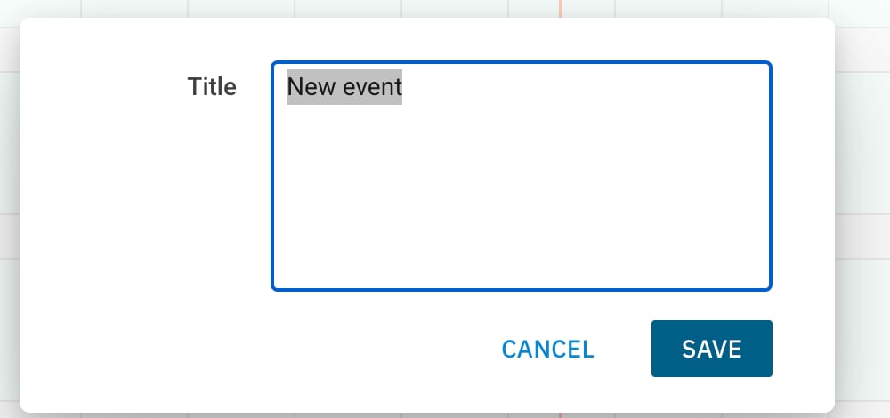The Scheduler create dialog: a single Title field pre-filled with New event, and CANCEL and SAVE buttons underneath
