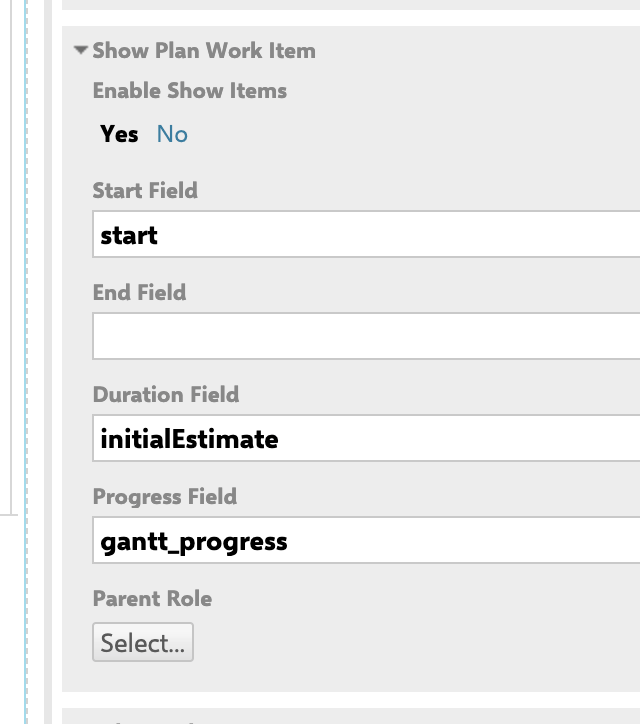 Show Plan Work Item section with Enable Show Items set to Yes and Start, Duration, and Progress fields mapped to start, initialEstimate, and gantt_progress