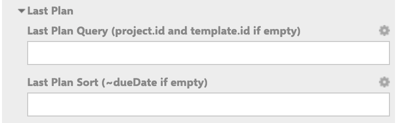 Last Plan section in New Plan widget parameters showing Last Plan Query and Last Plan Sort fields