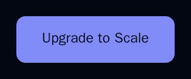 UpgradeButton labelled Upgrade to Scale, dark theme