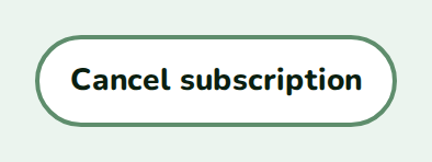 The Cancel subscription button, nozle theme