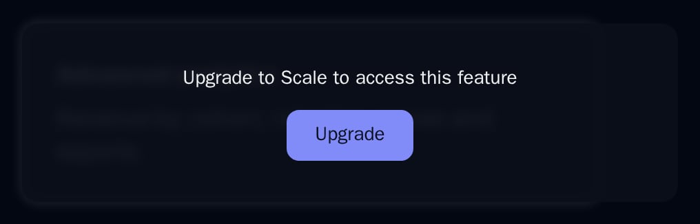 LockedOverlay over a blurred analytics card, with Upgrade to Scale to access this feature and an Upgrade button, dark theme