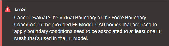 An error message that occurs when a user tries to apply a boundary condition to a CAD body or face that is not referenced in the FE Mesh used in the FE Model.