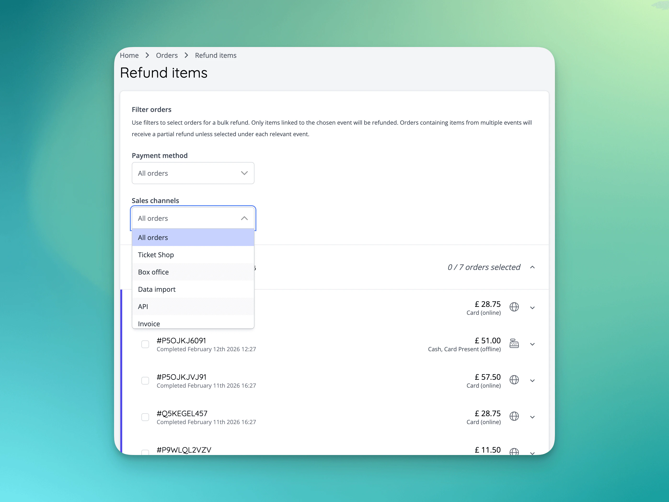 These filters allow you to refund orders made with a specific payment method or through any sales channel.