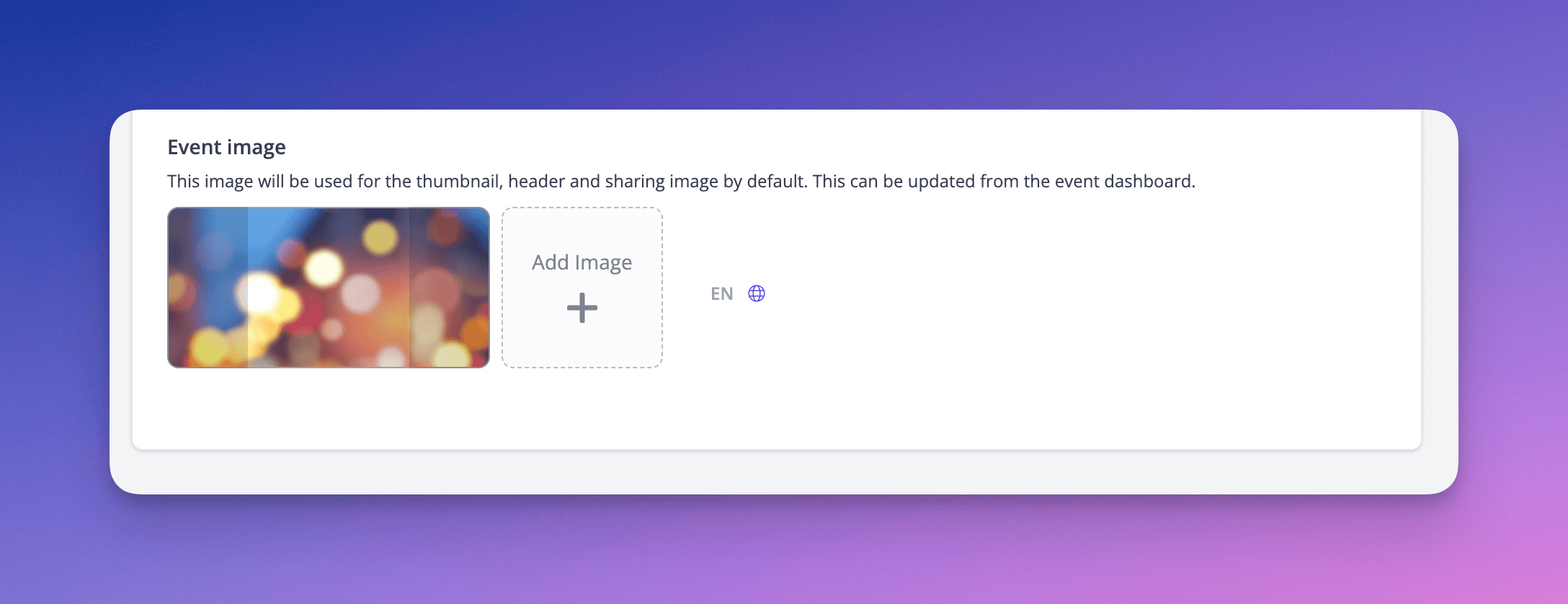 One image uploaded is now used for the event thumbnail, header and meta sharing image by default.