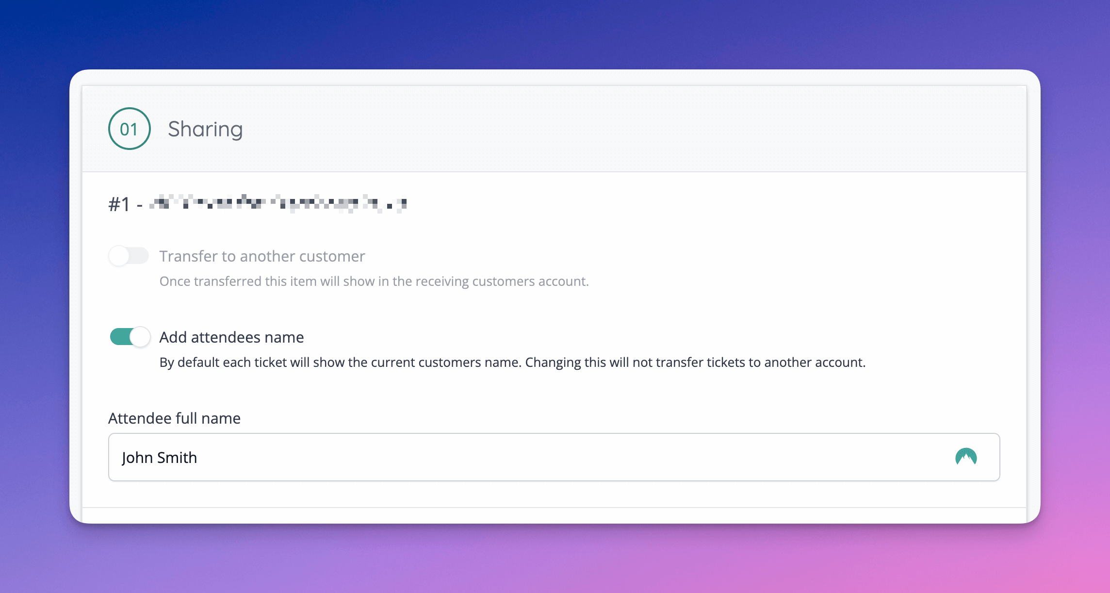 Attendee names can be added by the customer during checkout, without the need to transfer the ticket to another account.