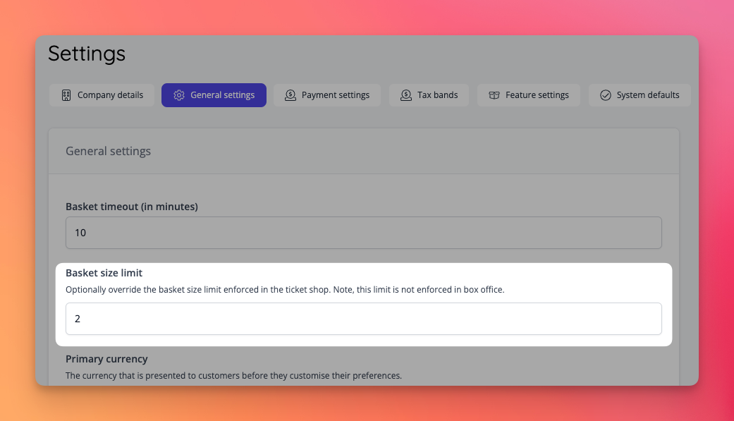 Basket size limit can be found in the general settings section in Admin.
