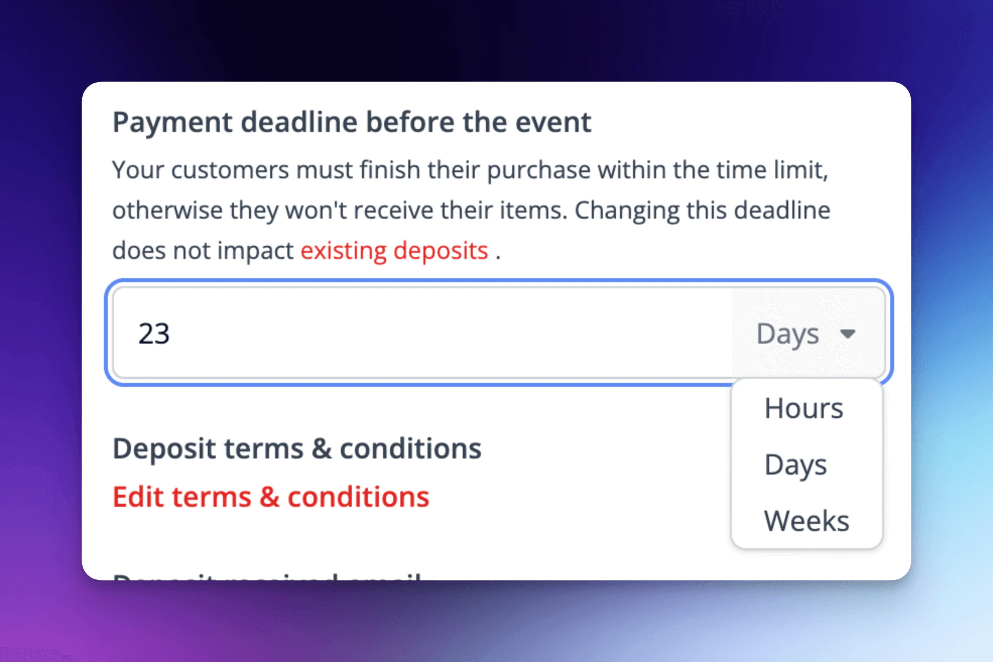 New time period selection for payment deaflines