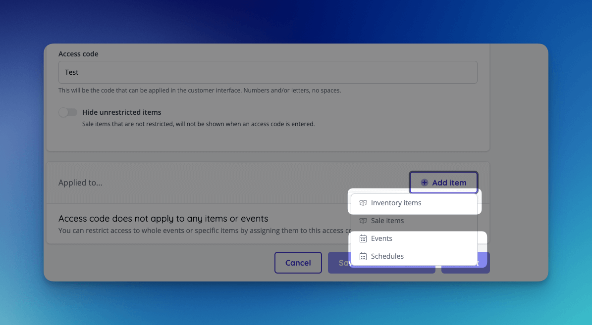Inventory items, events and schedules can now be applied to access codes.