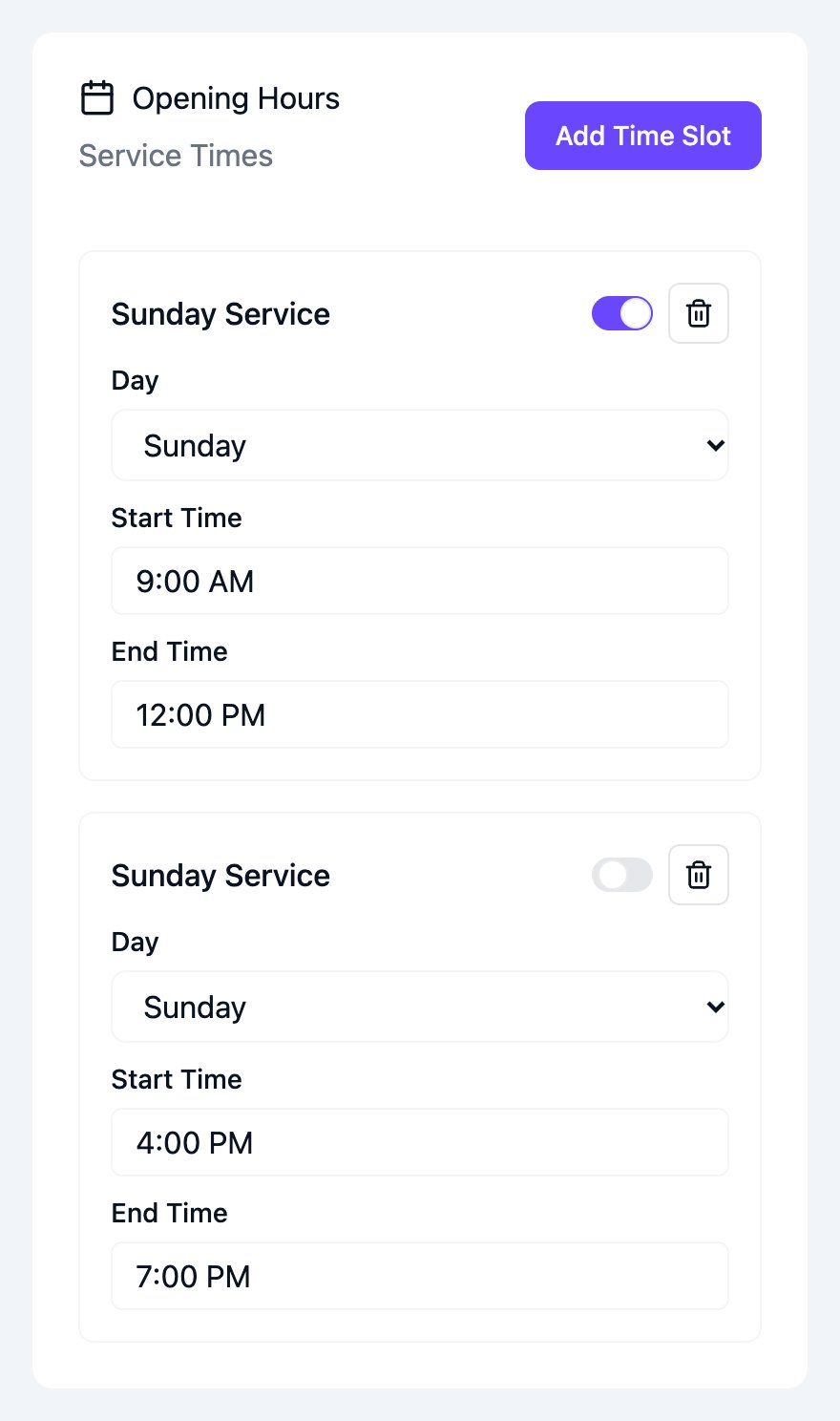 Opening Hours section with two Sunday Service blocks, each with an on/off switch, a delete button, and Day, Start Time and End Time fields, and an Add Time Slot button