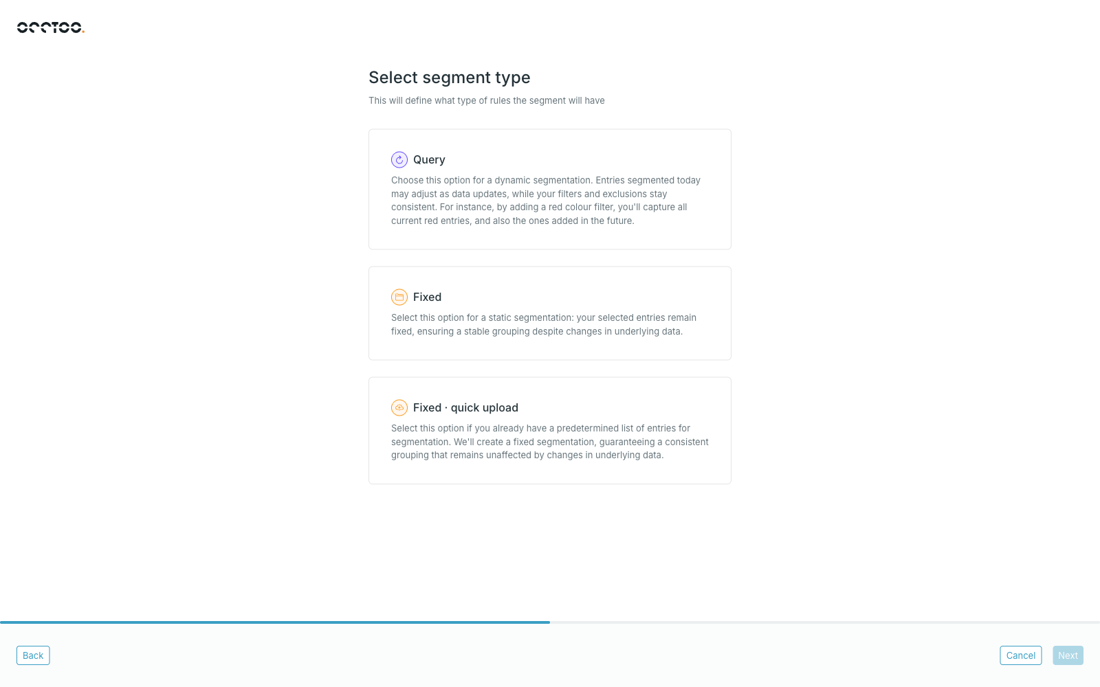 Select segment type step with Query, Fixed and Fixed quick upload