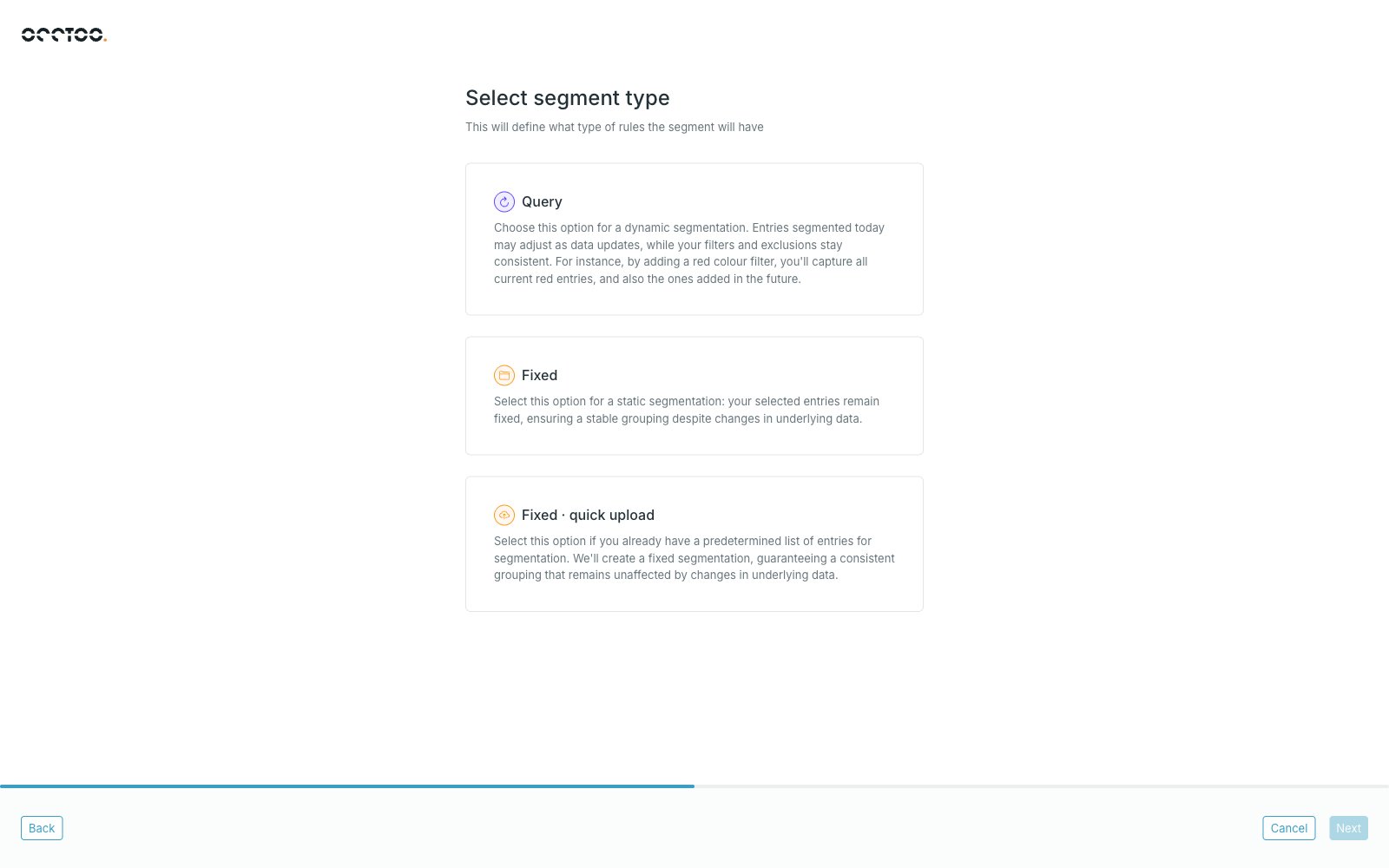 Select segment type step with Query, Fixed and Fixed quick upload