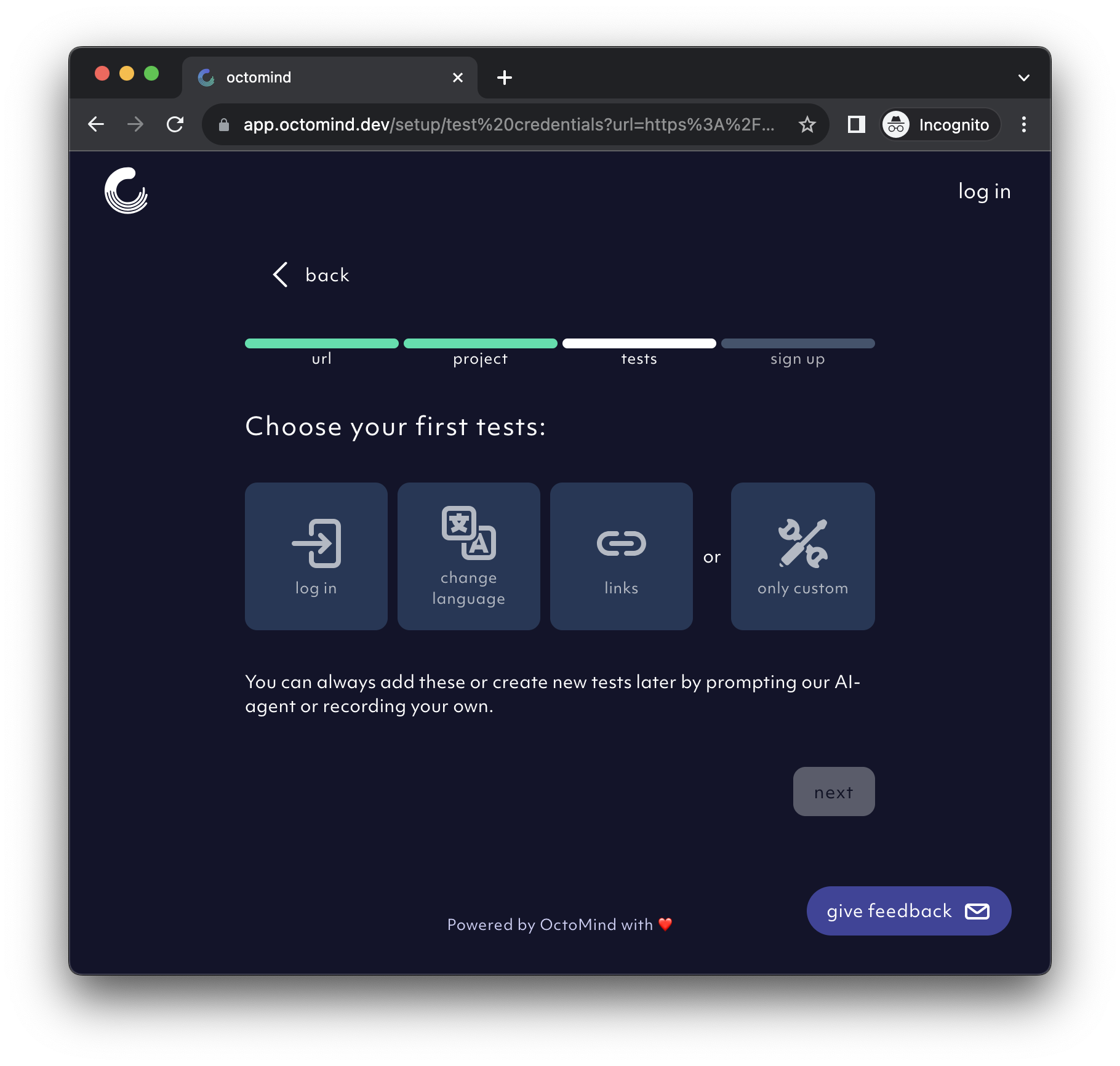 Choose your first test option at the set-up of Octomind